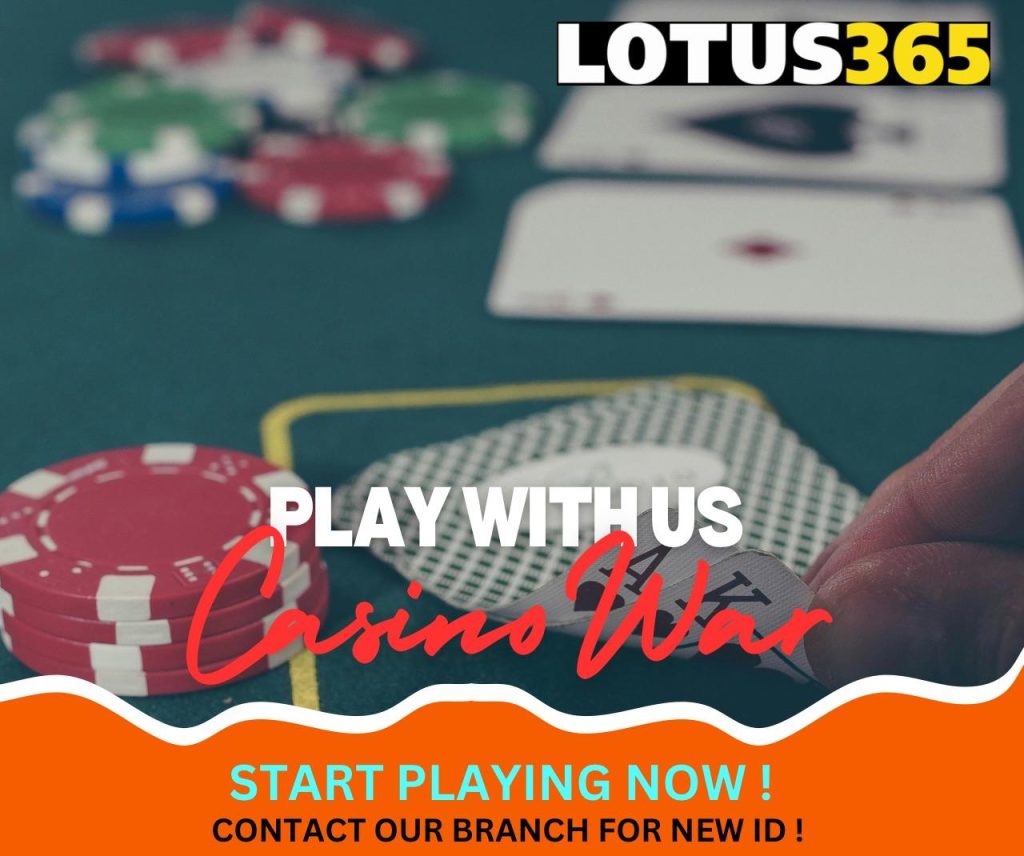 A Beginner’s Guide to Casino War on Lotus365 5 Casino War strategies