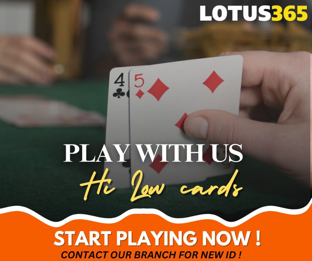 Top Strategies for Winning at Hi-Lo Card Betting on Lotus365 5 Lotus365 Hi Lo card betting