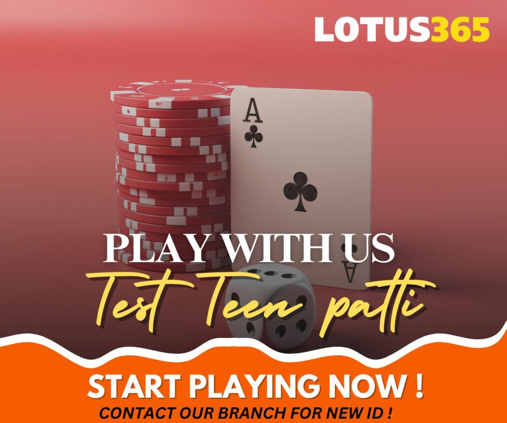 How to Get Started with Test Teen Patti Betting on Lotus365 10 Teen Patti game rules
