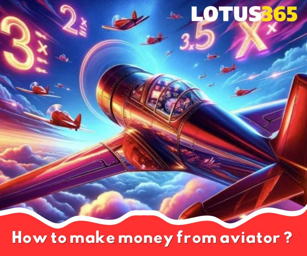 Lotus365 Aviator 2 make money from Lotus365 Aviator