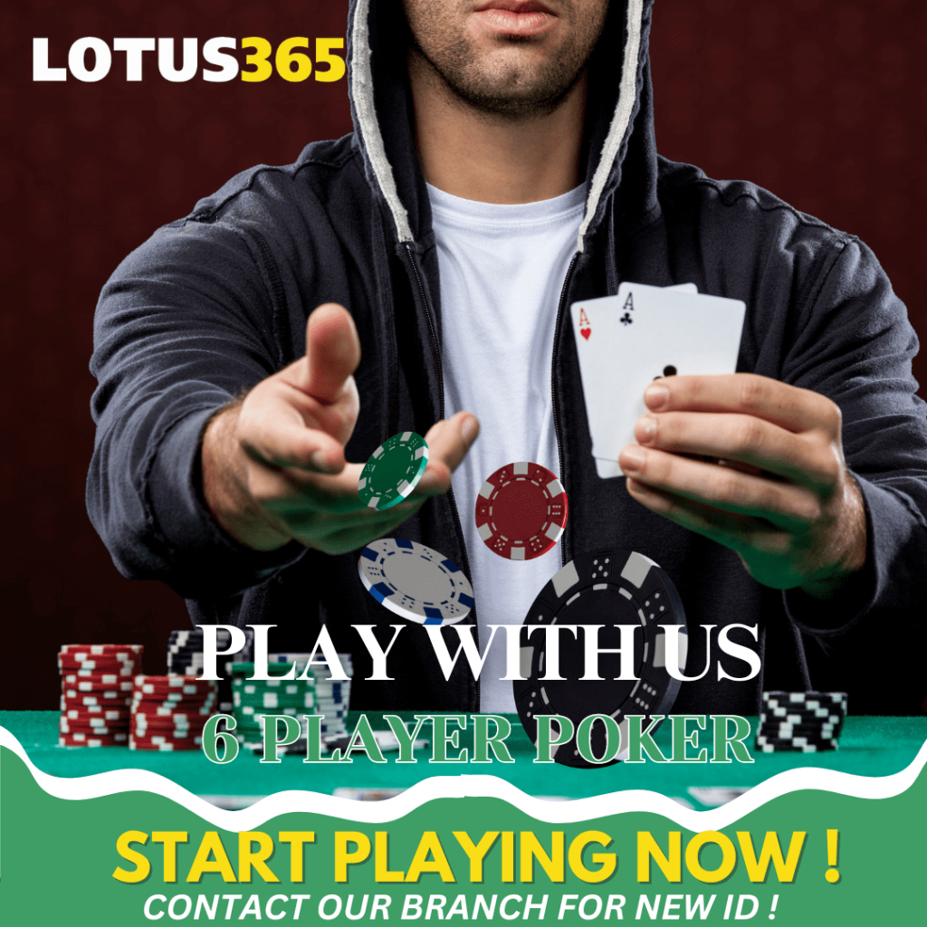 How to Improve Your Game in 6 Player Poker on Lotus365 8 6 Player Poker on Lotus365