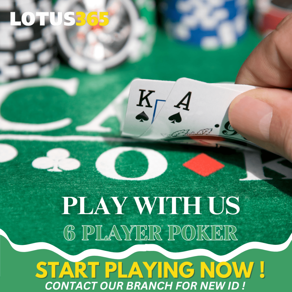 How to Improve Your Game in 6 Player Poker on Lotus365 6 Best Practices for 6 Player Poker