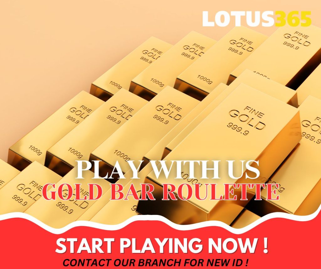A Beginner's Guide to Gold Bar Roulette on Lotus365 4 Gold Bar Roulette tips