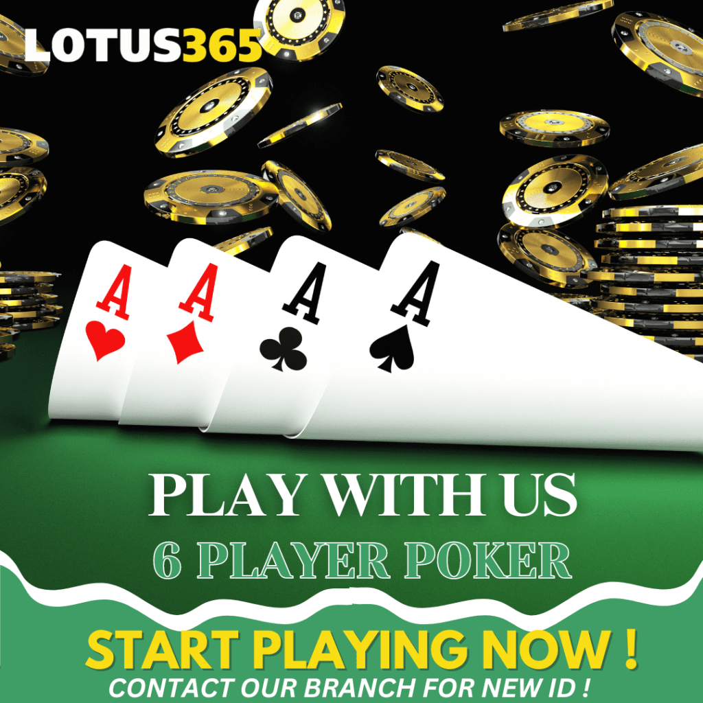How to Improve Your Game in 6 Player Poker on Lotus365 9 Lotus365 Poker Tips