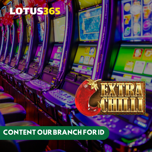 Top Features of Extra Chilli Slot on Lotus365 You Need to Know 10 Mobile slot gaming