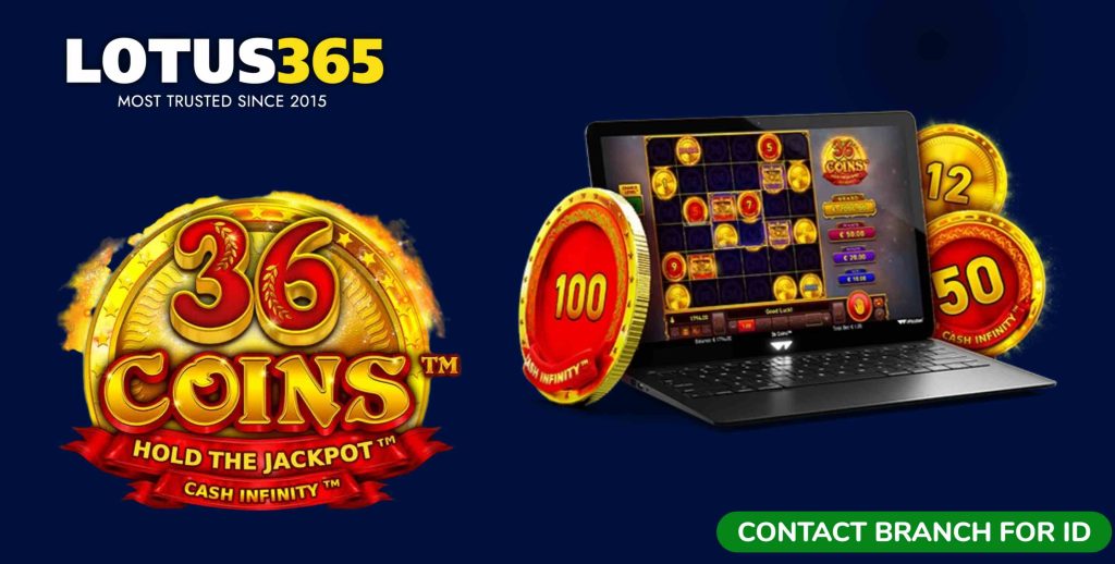 Expert Tips for Success in 36 Coins Slots on Lotus365 4 36 Coins Slots strategies