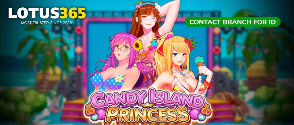 How to Get Started with Candy Island Princess Betting on Lotus365 A Beginner’s Guide 3 Candy Island Princess slot game