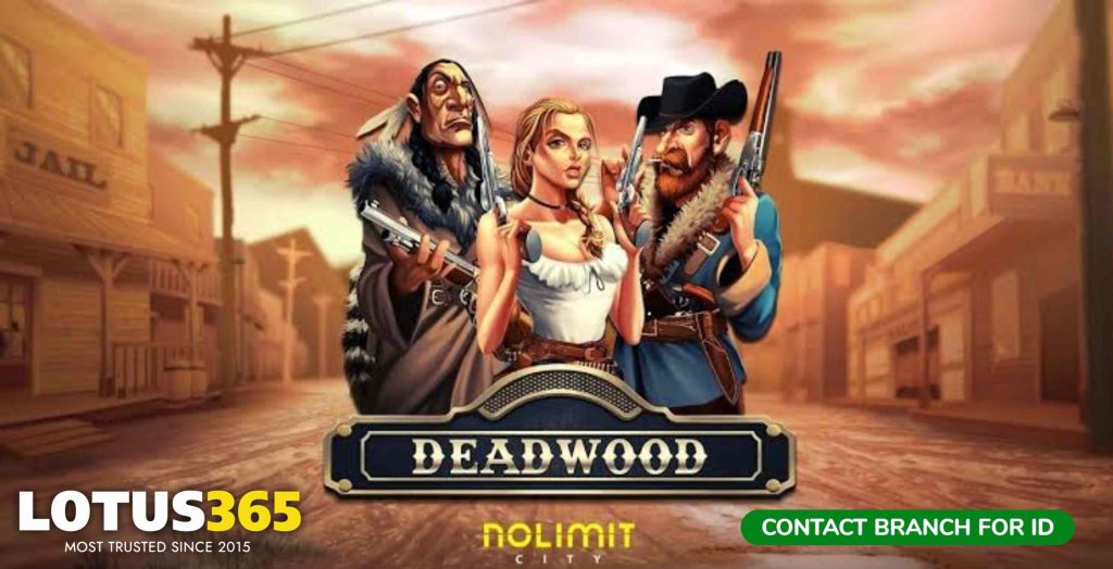 A Beginner’s Guide to Deadwood Slots on Lotus365 How to Play and Win 2 Deadwood Slots Features