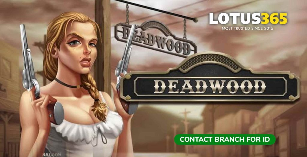 A Beginner’s Guide to Deadwood Slots on Lotus365 How to Play and Win 3 Deadwood Slots Lotus365