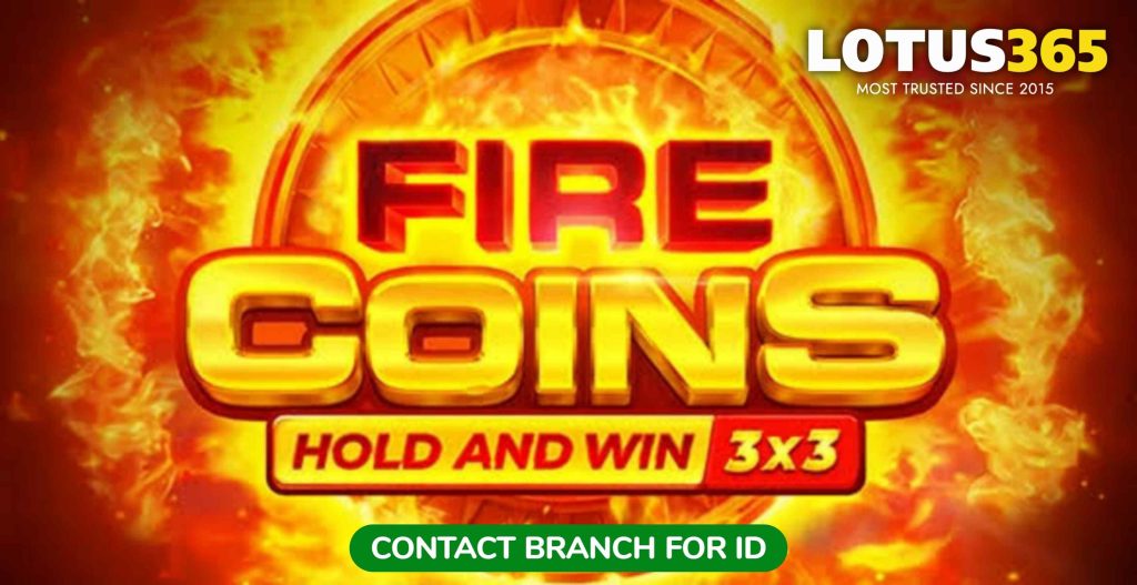 How to Play Fire Coins on Lotus365 A Step-by-Step Guide 2 Fire Coins slot