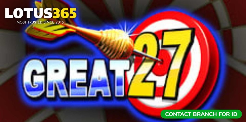 Top Strategies for Maximizing Wins in Great 27 on Lotus365 2 Great 27 bonus tips