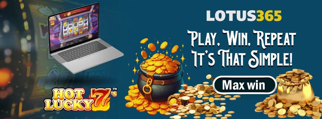 Hot Lucky 7 Slot Game on Lotus365 Winning Strategies for New Players 3 Hot Lucky 7 slot game tricks