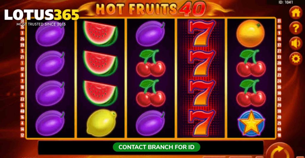 Expert Tips for Winning Hot Fruits 40 on Lotus365 5 Lotus365 online slots 1