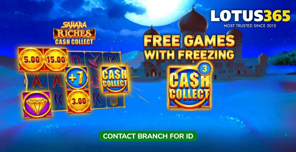 Top Strategies for Success on Sahara Riches Cash Collect Slot on Lotus365 3 Lotus365 online slots guide