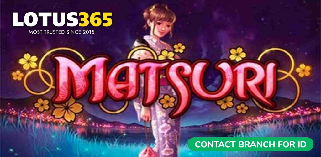 Matsuri Slot on Lotus365 A Step-by-Step Beginner's Guide 10 Matsuri Slot tips and strategies