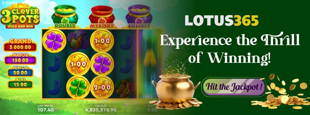Best Betting Strategies for 3 Clover Pots Slots on Lotus365 5 Mobile slots gaming