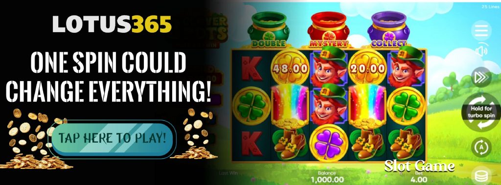 Best Betting Strategies for 3 Clover Pots Slots on Lotus365 6 Slot game features