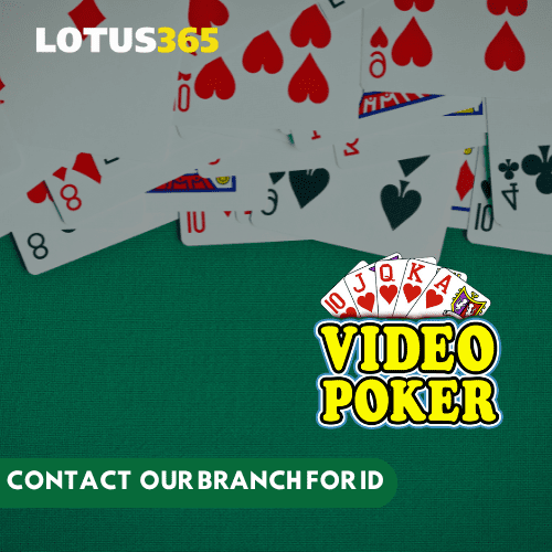Top Video Poker Variations to Play on Lotus365 Find Your Perfect Match 9 Video Poker on Lotus365