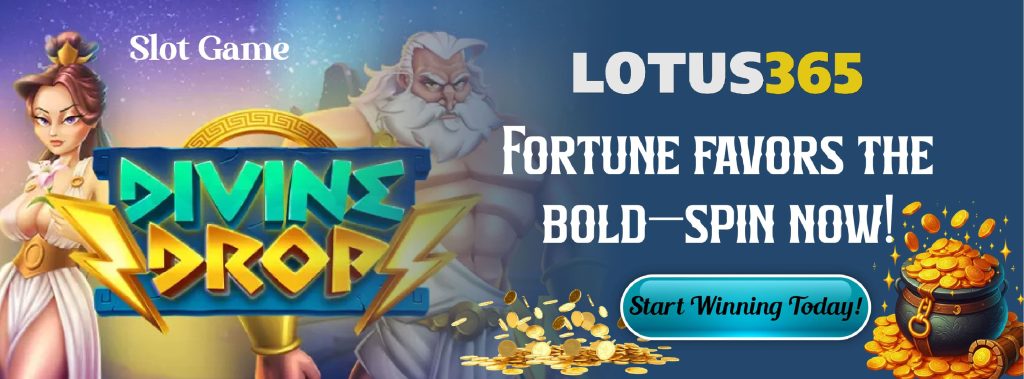 Why Divine Drop Slot is a Must-Play on Lotus365 5 Divine Drop Slot strategies