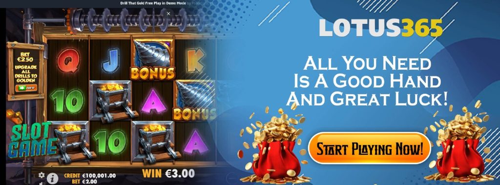 How to Unlock Free Spins and Bonuses in Drill That Gold on Lotus365 4 Drill That Gold Slot