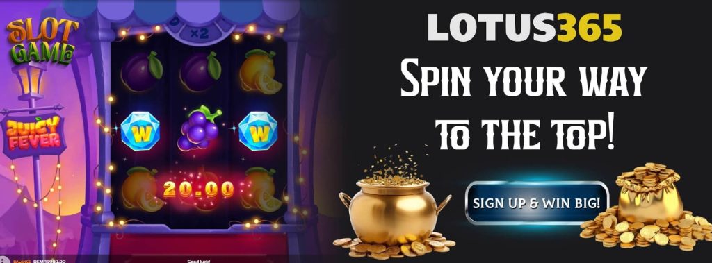 Top Strategies for Winning Big in Juicy Fever Slots on Lotus365 2 Free spins in Juicy Fever Slots