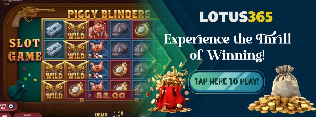 How to Maximize Rewards in Peaky Blinders Slot on Lotus365 2 Free spins on Peaky Blinders