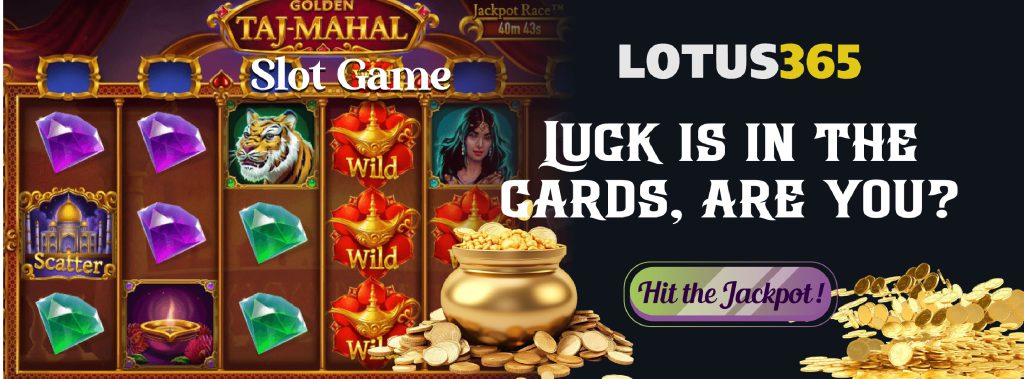Golden Taj Mahal Slot on Lotus365 Strategies for Consistent Success 4 Golden Taj Mahal Slot
