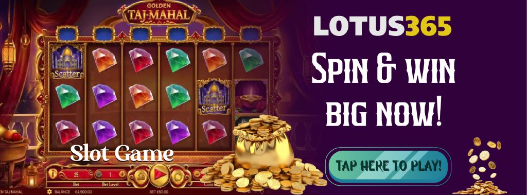 Golden Taj Mahal Slot on Lotus365 Strategies for Consistent Success 8 Golden Taj Mahal Slot tips