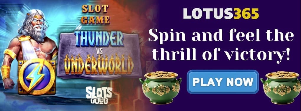 Top 5 Tips for Playing Thunder vs Underworld on Lotus365 7 Thunder vs Underworld slot tips