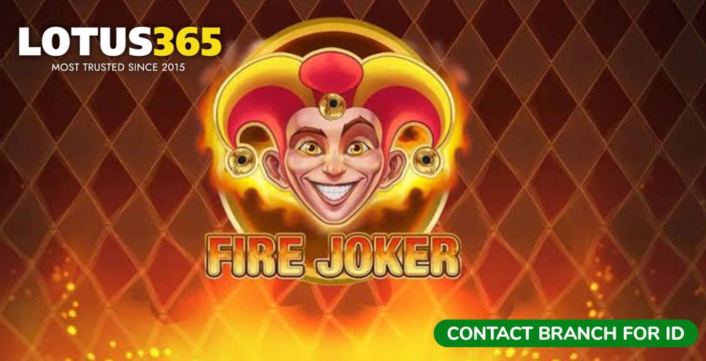 Wildfire Joker Slot Review Key Features and Winning Tips on Lotus365 5 Wildfire Joker Slot