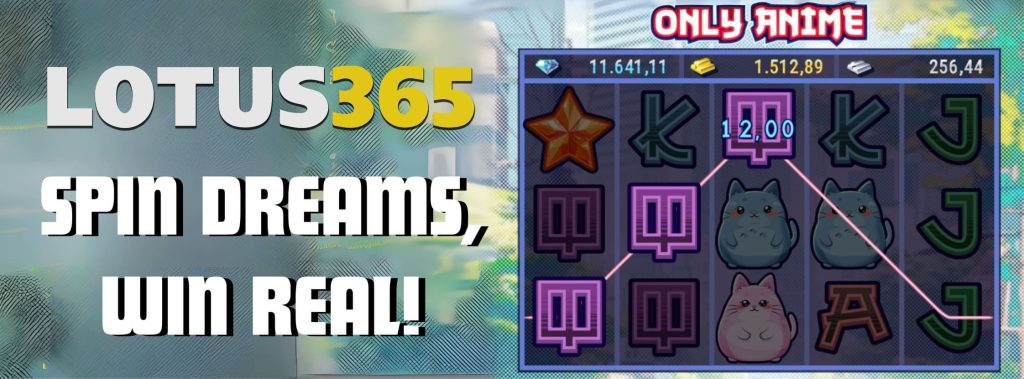A Complete Guide to Playing Only Anime Slot on Lotus365 5 Only Anime Slot strategies