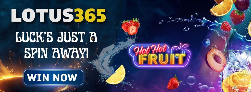Hot Hot Fruit Slot Review What Makes It a Fan Favorite on Lotus365? 6 Play Hot Hot Fruit Slot online