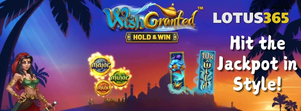 Top 5 Reasons to Play Wish Granted Slot on Lotus365 3 Play Wish Granted Slot online