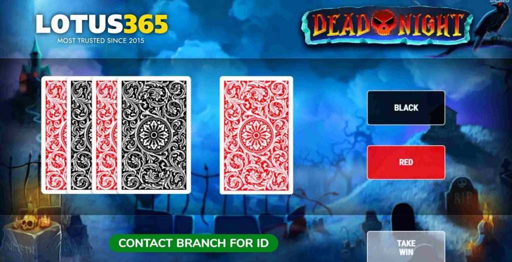 Top Strategies for Playing Dead Night Slot on Lotus365 6 Playing Dead Night Slot online